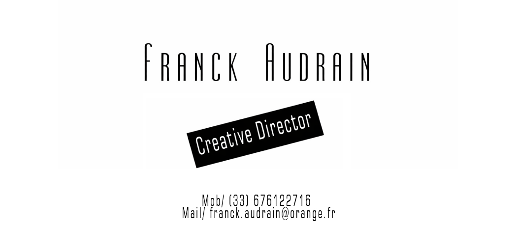Franck Audrain - Creative Director